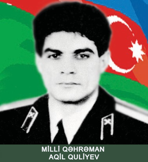 Milli Qəhrəman Aqil Sahib oğlu Quliyev